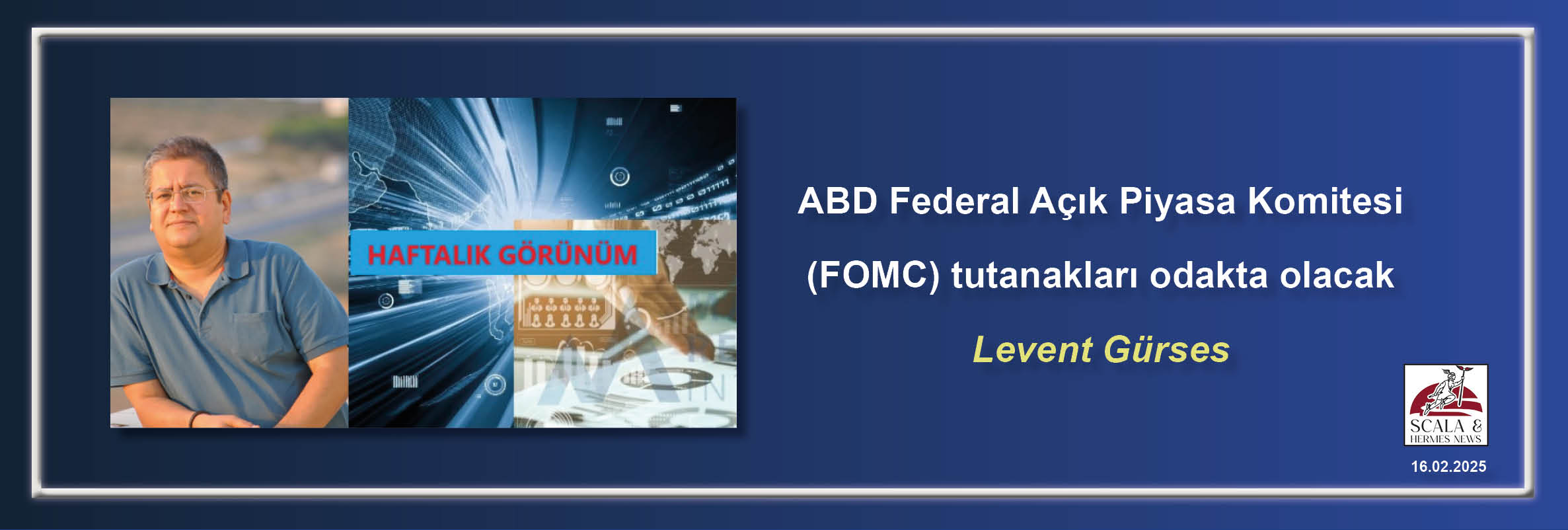 abd-federal-acik-piyasa-komitesi-fomc-tutanaklari-odakta-olacak-levent-gurses