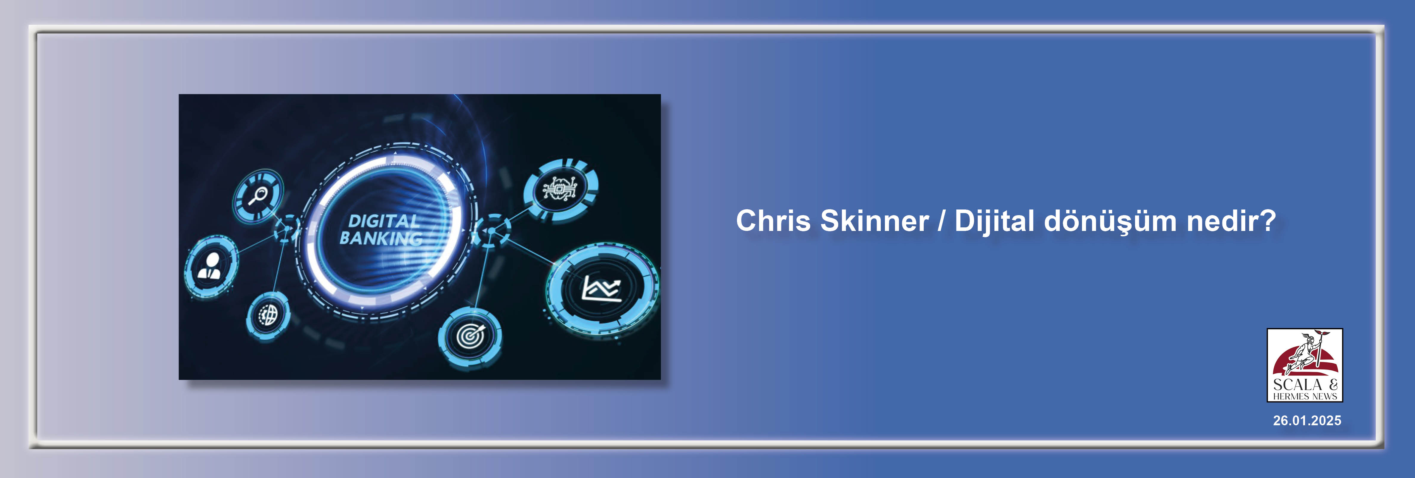 chris-skinner-dijital-donusum-nedir