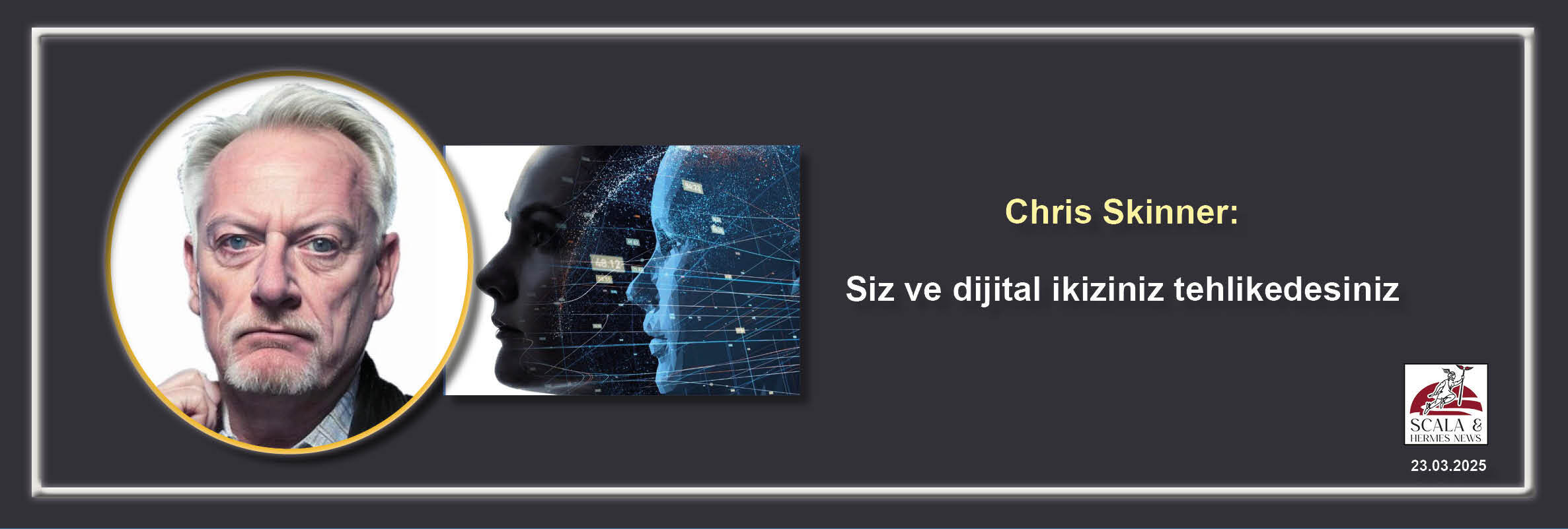 chris-skinner-siz-ve-dijital-ikiziniz-tehlikedesiniz