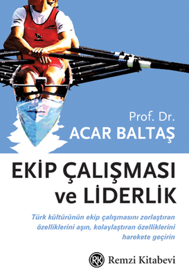 Ekip Çalışması ve Liderlik