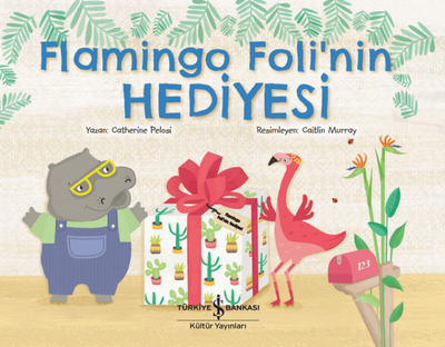 Flamingo Foli’nin Hediyesi