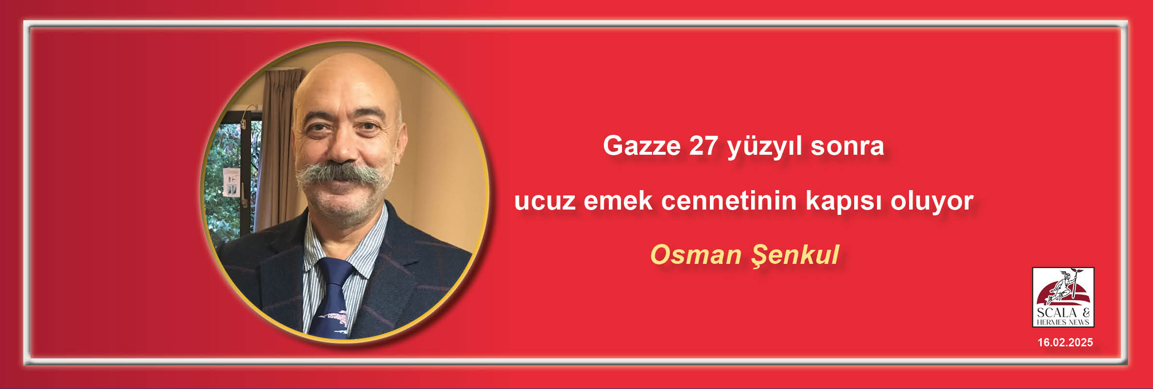 gazze-27-yuzyil-sonra-ucuz-emek-cennetinin-kapisi-oluyor-osman-senkul