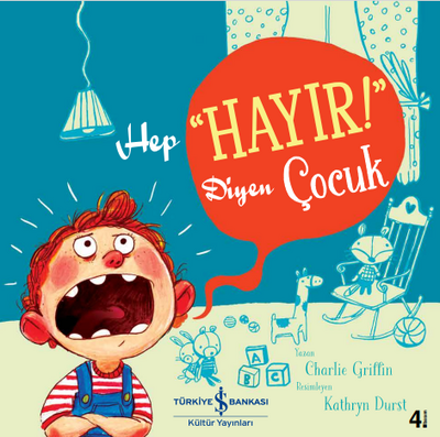 Hep “Hayır!” Diyen Çocuk