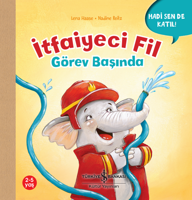 İtfaiyeci Fil Görev Başında - Hadi Sen De Katıl!