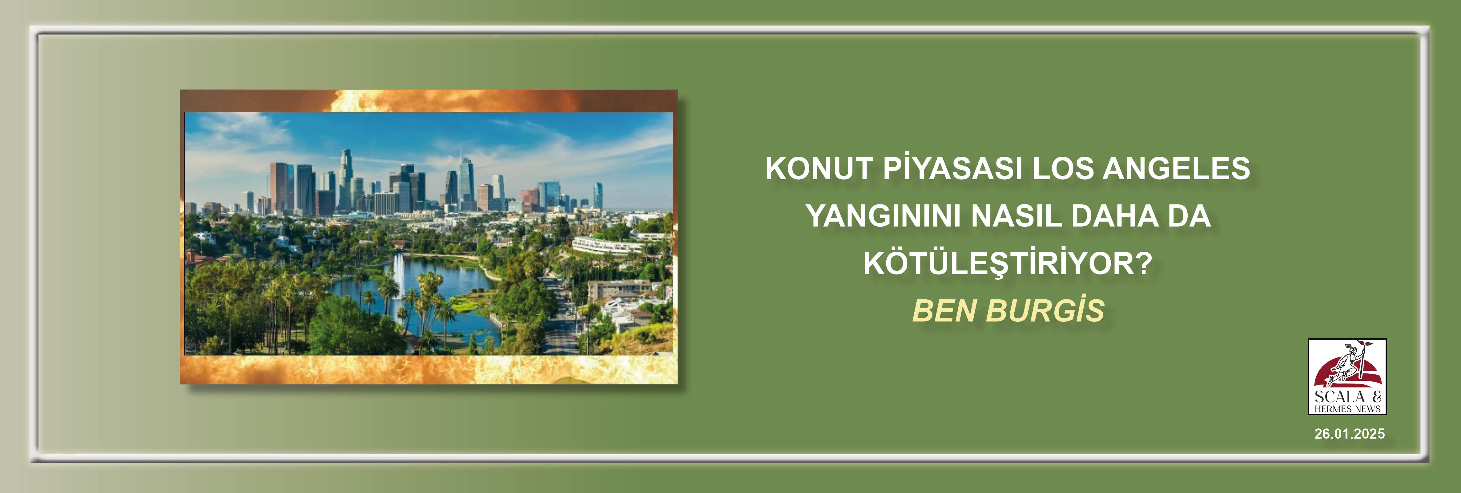 konut-piyasasi-los-angeles-yanginini-nasil-daha-da-kotulestiriyor