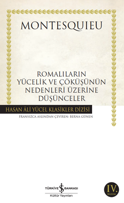 Romalıların Yücelik ve Çöküşünün Nedenleri Üzerine Düşünce